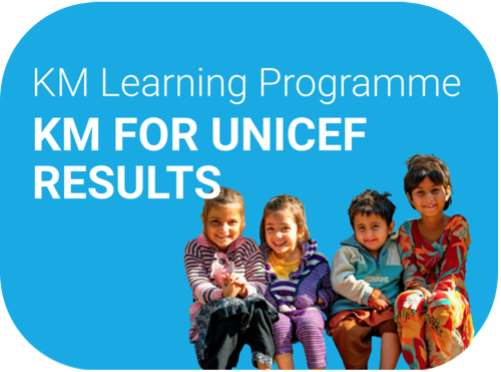 KM for UNICEF Results - Learning Programme Promotional image for UNICEF’s Knowledge Management (KM) learning program, featuring four smiling children sitting together against a blue background.
