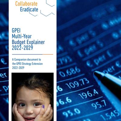 GPEI Multi-Year Budget Explainer 2022-2029 A Companion document to the GPEI Strategy Extension 2022-2029