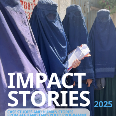 Impact Stories 2025: Case Studies and Human Stories from Afghanistan's Polio Programme
