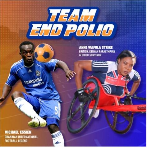Image featuring Michael Essien, Ghanaian football legend, and Anne Wafula Strike, British-Kenyan Paralympian and polio survivor, promoting the polio eradication campaign.